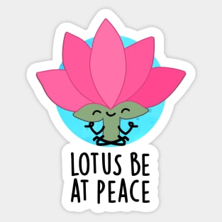 Lotus Be At Peach Funny Plant Pun Sticker